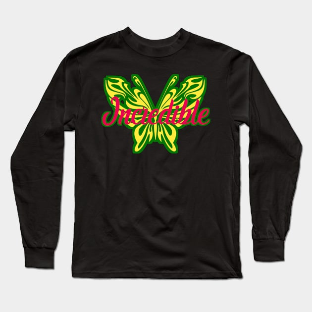 You Are INCREDIBLE! - Self-Love Motivation Long Sleeve T-Shirt by PraiseArts 